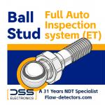 Ball Stud Automated Inspection System | Eddy Currrent Testing