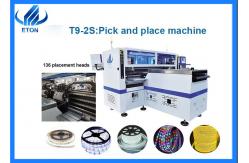 China High Speed Professional Pick And Place Machine T9-2s LED Strip Making Machine supplier