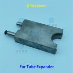 High Strength Φ9.53 U Shaped Receiver For OAK Vertical Tube Expander