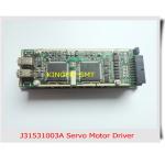 J31531003A Servo Motor Driver EP06-900150 SM421 411 431 Z Axis Driver MMDDT2C09 for sale