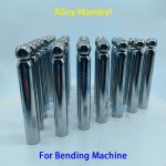Alloy Mandrel For Steel And Iron Tubes Precision Bending On CNC Machines