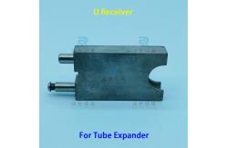 China High Strength Φ9.53 U Shaped Receiver For OAK Vertical Tube Expander supplier