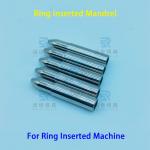 SUJ2 GCr15 Ring Inserted Mandrels & Accessories for Heat Exchanger Manufacturing