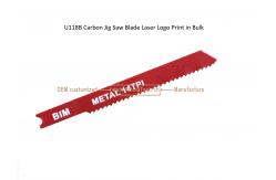 China U118B Bimetal Jig Saw Blade Laser Logo Print in Bulk,Reciprocating Saw Blade ,Power Tools supplier