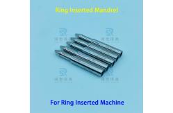 China Customized Ring Inserted Machine Parts Mandrels for Air Conditioning Systems supplier