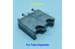 China Metal U Receiver For Heat Exchanger Tube Expanding In Air Conditioning Industry supplier