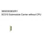 SC510 3BSE003832R1 ABB Submodule Carrier Without CPU for sale
