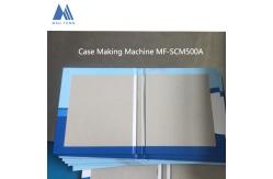 China MAUFUNG Hardbound Book Cover Making Machine , Hardcover Book Cases Making Equipment MF-SCM500A supplier