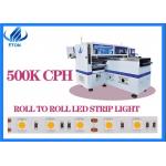 500000CPH automatic pick and place machine for 100m LED roll to roll Production for sale