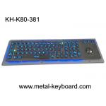 Rugged Backlit Metal Keyboard with Ergonomics Design Trackbal , USB interface for sale