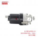8-98162904-0 Fuel Sedimenter 8981629040 Suitable for ISUZU 700P for sale