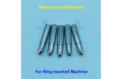 China Customized Ring Inserted Machine Parts Mandrels for Air Conditioning Systems supplier