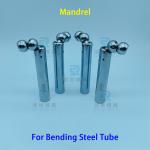 CNC 3D Tube Bender Parts Mandrel Φ15.88mm Steel Tube Bending Mandrel for sale