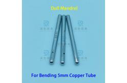 China Chrome Plated Dull Mandrel For Φ5 Copper Tube Bending In Hairpin Bender supplier