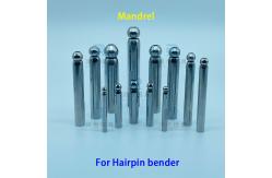 China Precision Bending Mandrel For Air Conditioning And Heat Exchanger Manufacturing supplier