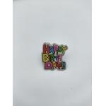 Happy Birthday Metal Brooch Pin 3D Design Colour Filling Hard  Enamel for sale