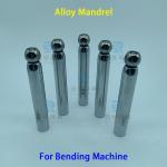 Precision Return Bender Parts Alloy Mandrel for Bending Steel Tube Elbow for sale